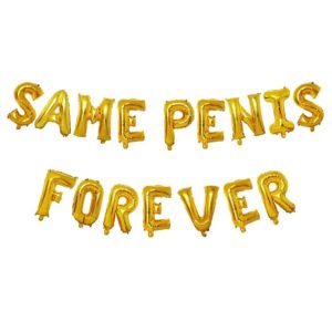 Same Penis Forever Gold Foil Balloons 2
