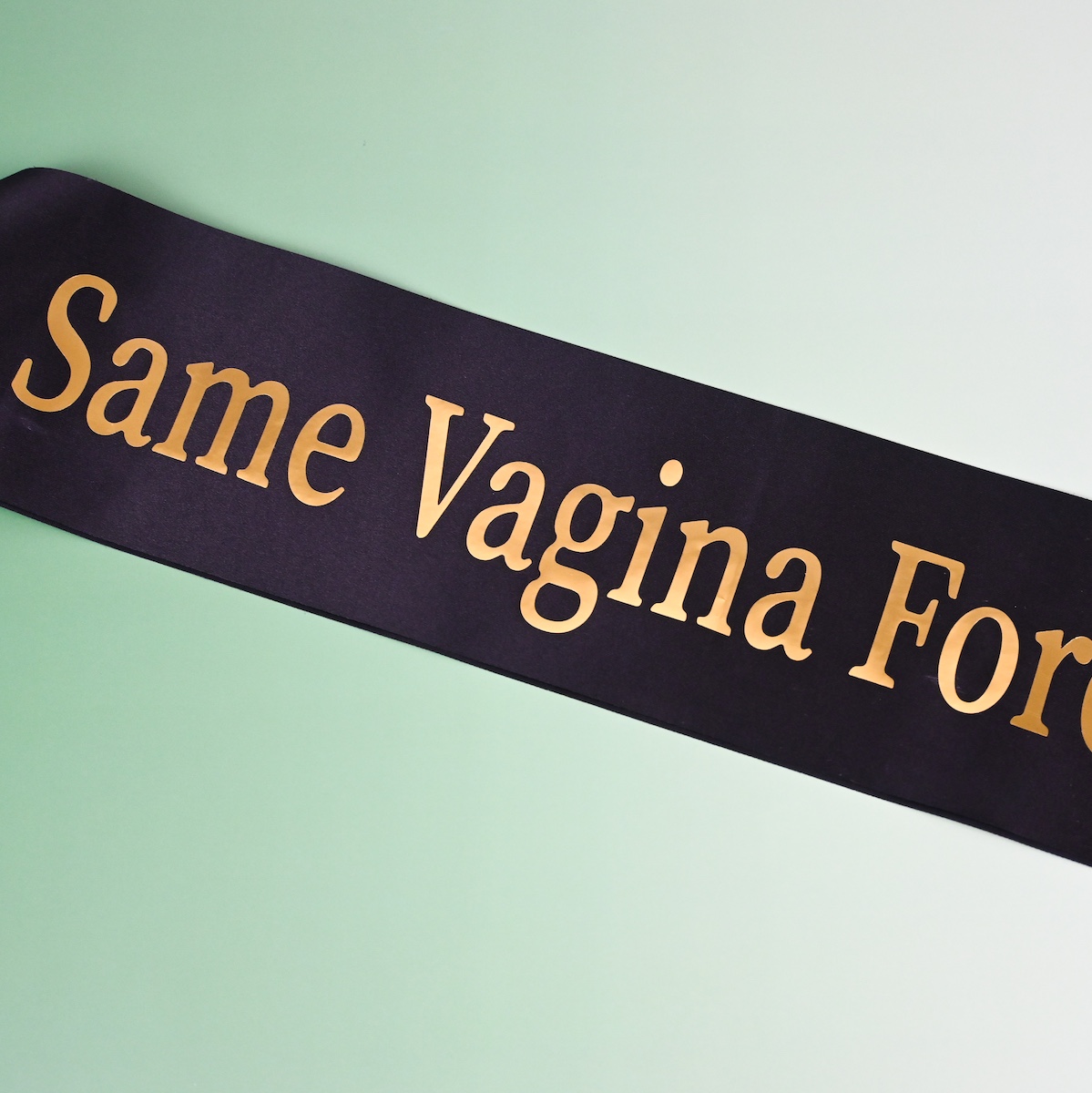 Same Vagina Forever Sash Wicked Partystore 3