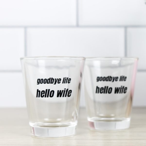 Goodbye Life Hello Wife Shot Glass Wicked Partystore 6