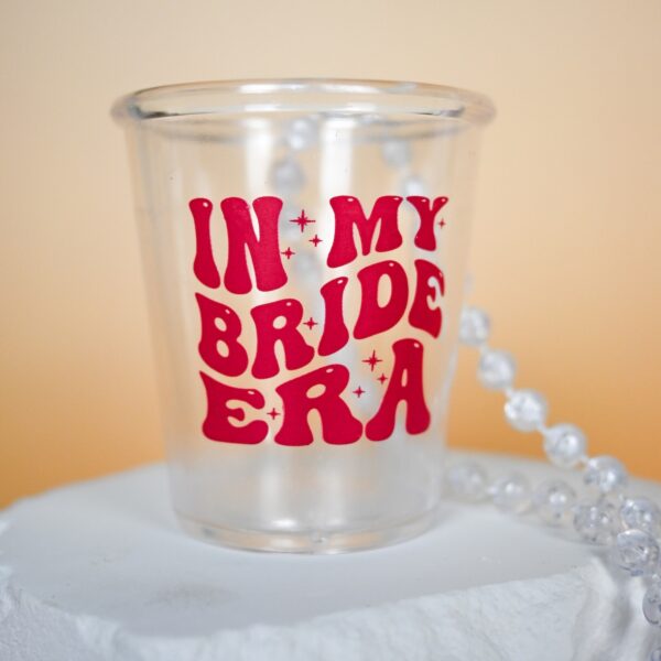 In My Bride Era Plastic Shot Glass Wicked Partystore 2 In My Bride Era Plastic Shot Glass Wicked Partystore 2