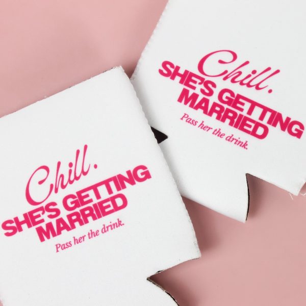 Stubby Holders Chill Shes Getting Married White Wicked Partystore 5