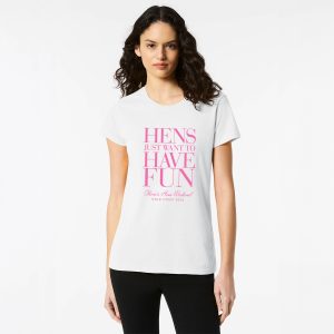 Personalised Hens Just Want To Have Fun V2 Top Design 2 White Front Pink